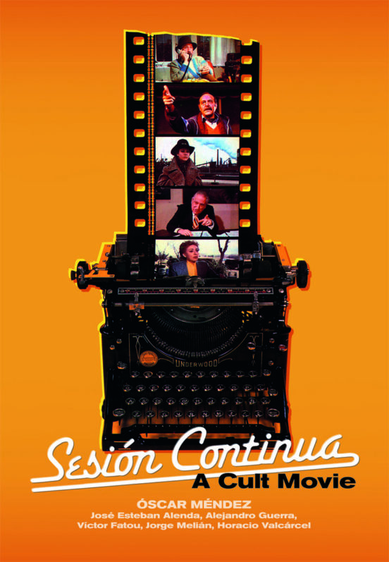 Sesión Continua. A Cult Movie