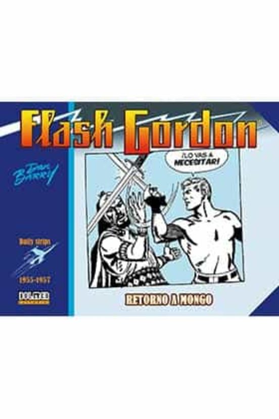 Flash Gordon. Retorno A Mongo 1955-1957