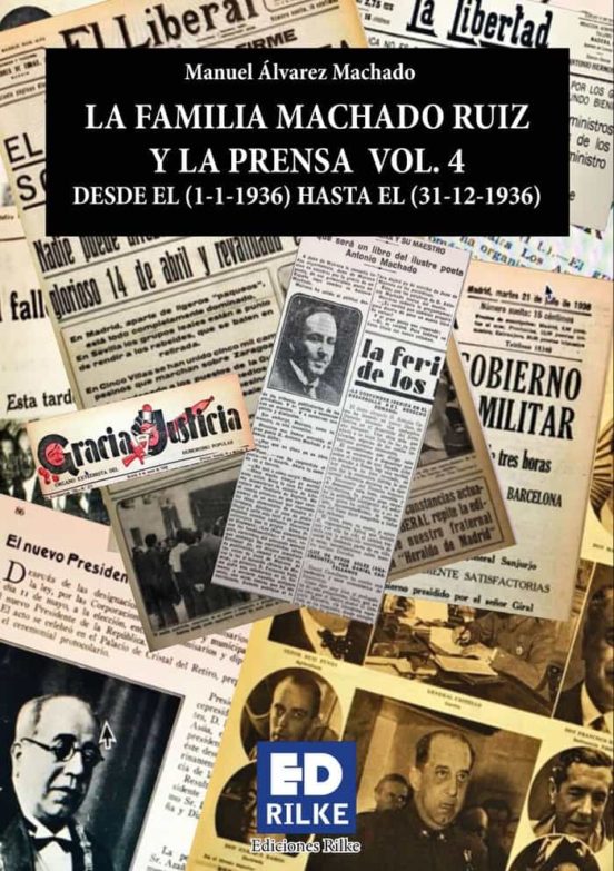 La Familia Machado Ruiz y la Prensa Vol.4