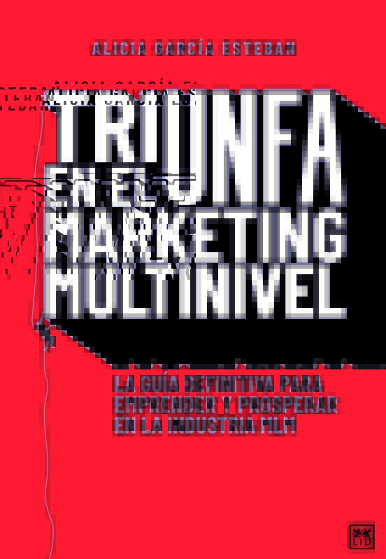 Triunfa En El Marketing Multinivel