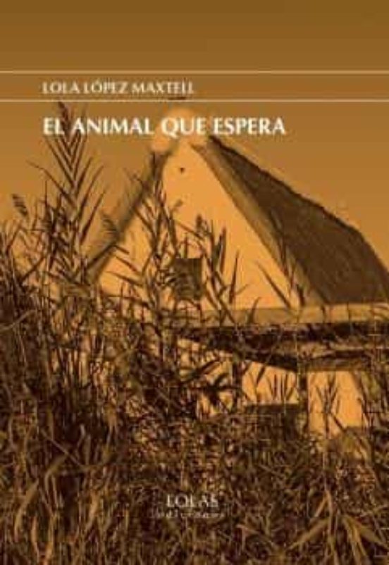 El Animal Que Espera
