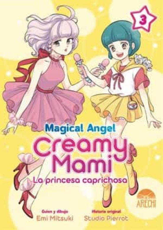 Magical Angel Creamy Mami: La Princesa Caprichosa Nº 3