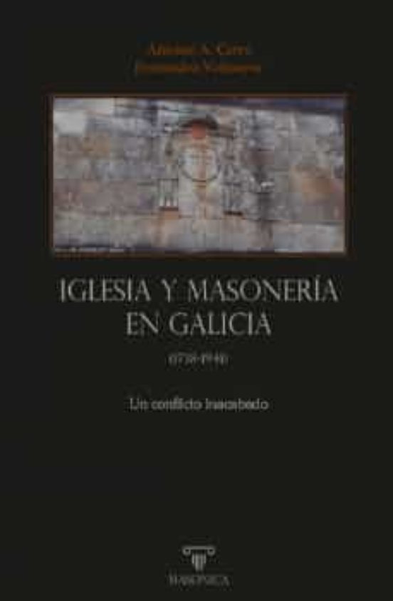 Iglesia Y Masonería En Galicia
