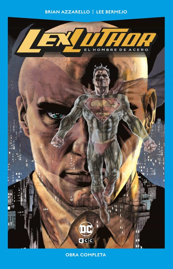 Lex Luthor: El Hombre De Acero