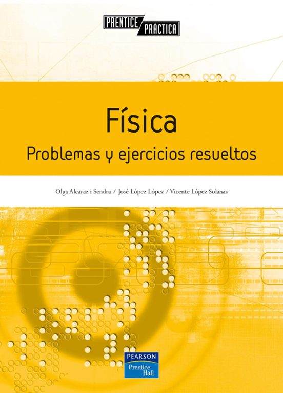 Fisica: Problemas Y Ejercicios Resueltos