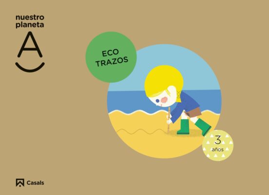 Ecotrazos. Nuestro Planeta A Infantil 3 Años