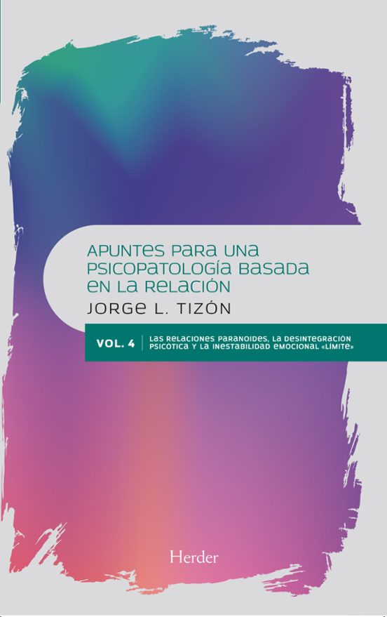 Apuntes Para Una Psicopatologia Basada En La Relacion : Las Re