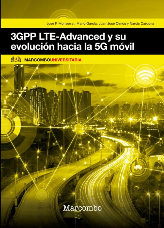 3GPP LTE-Advanced Y Su Evolución Hacia La 5G Móvil