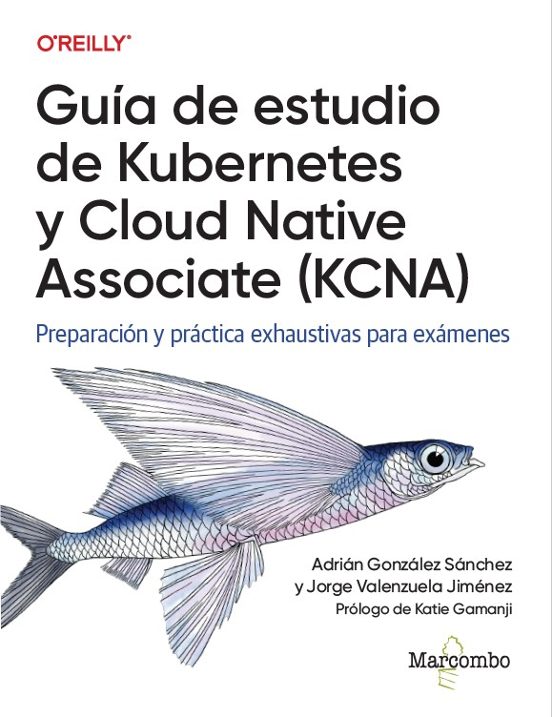 Guía De Estudio De Kubernetes Y Cloud Native Associate