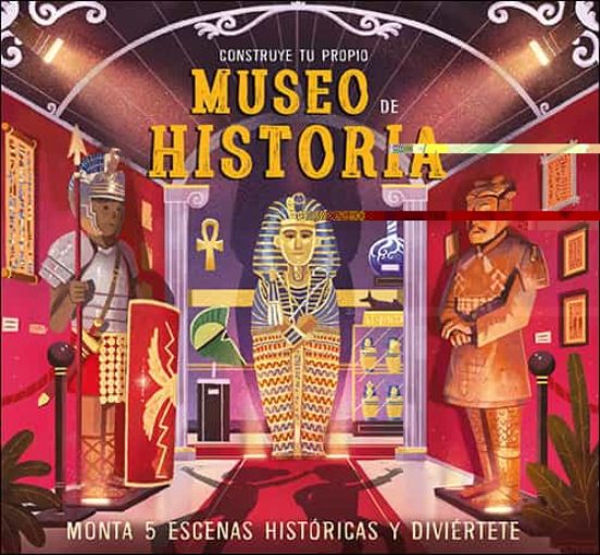 Construye Tu Propio Museo De Historia