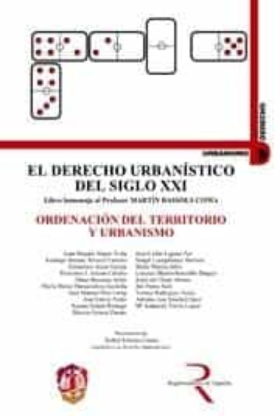 Derecho Urbanistico Del Siglo Xxi. Ordenacion Del Territorio Y Ur Bani