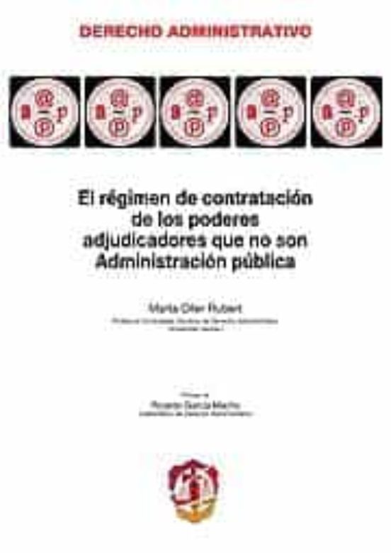 El Régimen De Contratación De Los Poderes Adjudicadores Que No Son Administración Pública