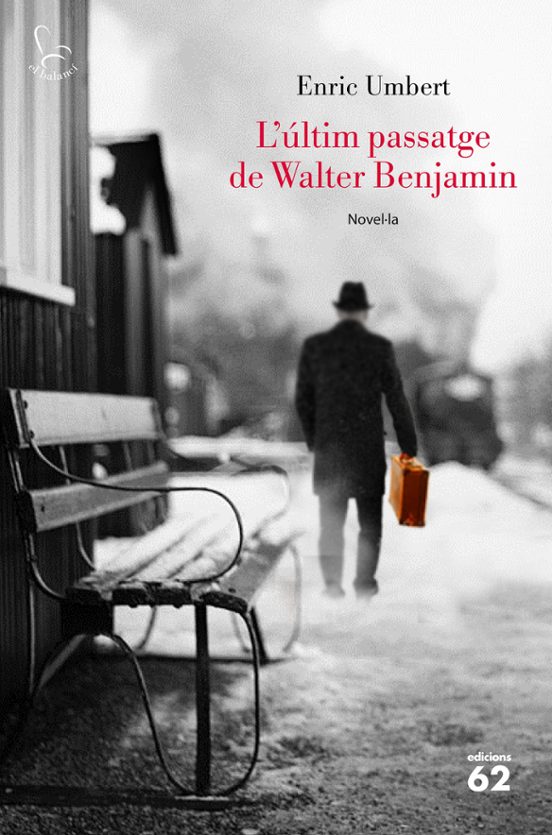 L Ultim Passatge De Walter Benjamin