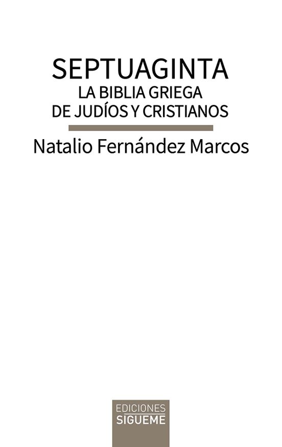 Septuaginta. La Biblia griega de judíos y cristianos