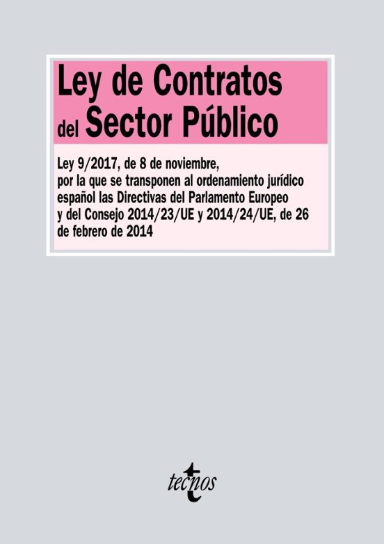 Ley De Contratos Del Sector Publico: Ley 9/2017 De 8 De Noviembre Por