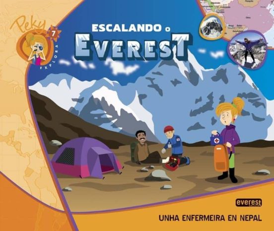7. Peky Explora. Escalando O Everest. Unha Enfermeira En Nepal