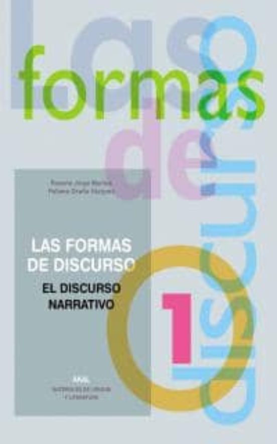 Las Formas Del Discurso Nº 1. El Discurso Narrativo