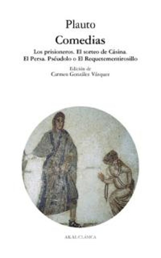 Comedias: Los Prisioneros El Sorteo De Casina El Persa Pseudol O O Req