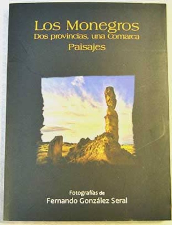 Los Monegros. Dos Provincias Una Comarca