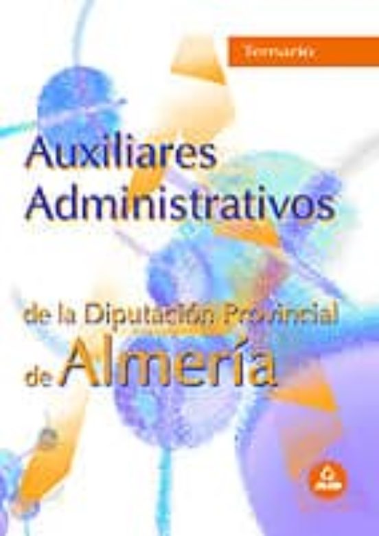 Auxiliares Administrativos De La Diputacion De Almeria: Temario