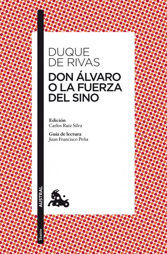 Don Álvaro O La Fuerza Del Sino