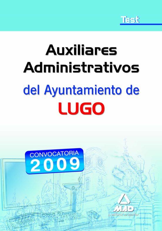 Auxiliares Administrativos Del Ayuntamiento De Lugo. Test