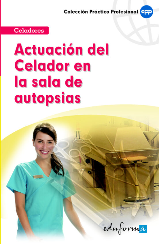 Actuación Del Celador En La Sala De Autopsias