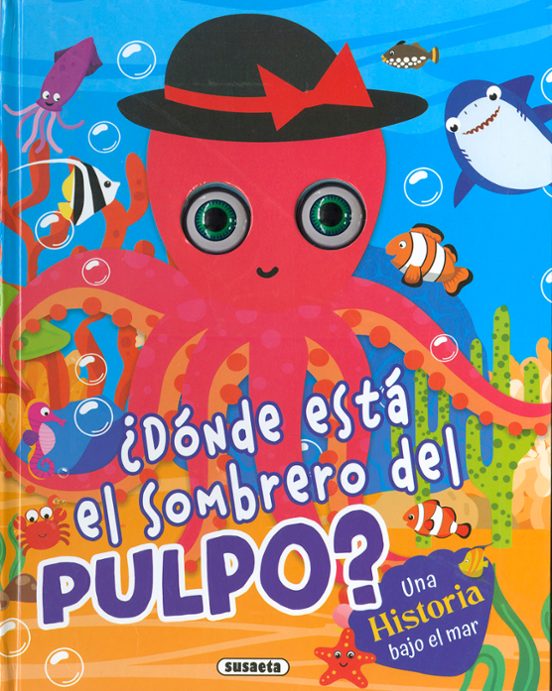 ¿dónde Está El Sombrero Del Pulpo? Una Historia Bajo El Mar