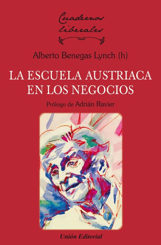 Escuela Austriaca En Los Negocios
