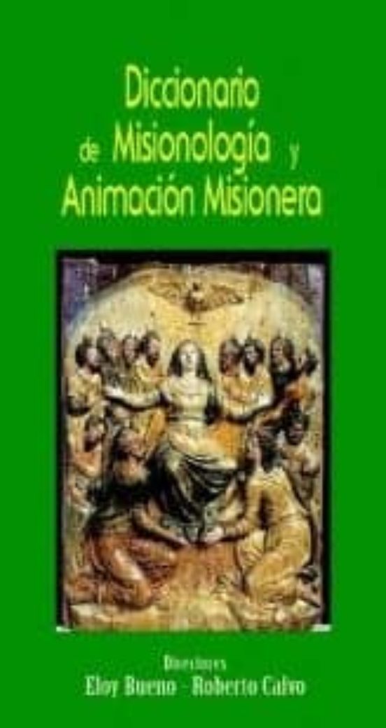 Diccionario De Misionologia Y Animacion Misionera