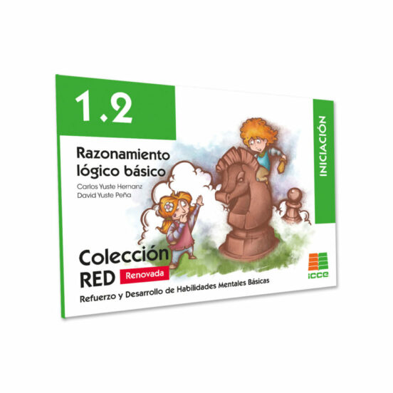 1.2. Razonamiento Lógico Básico: Refuerzo Y Desarrollo De Habilid Ades