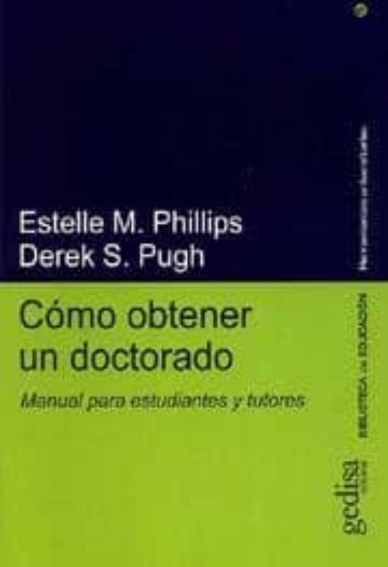 Como Obtener Un Doctorado: Manual Para Estudiantes Y Tutores