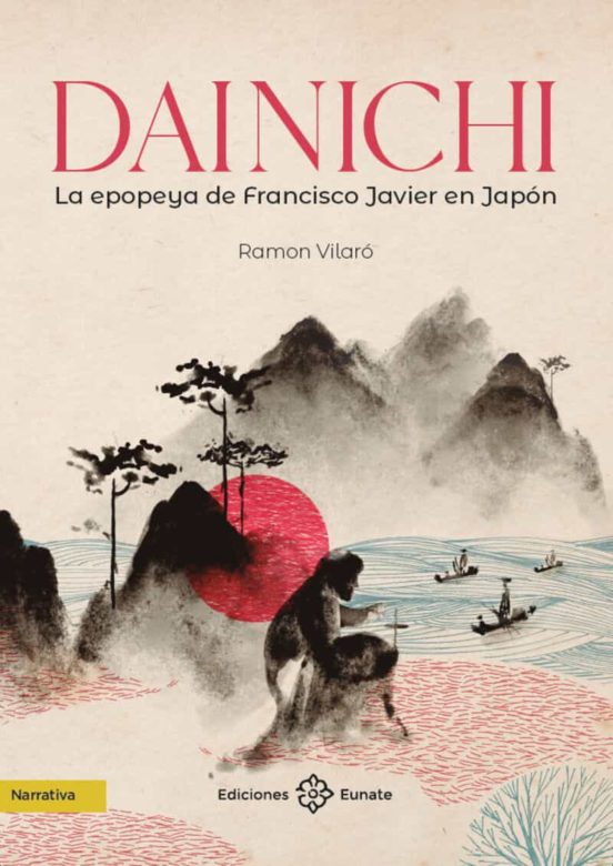 Dainichi. La Epopeya de Francisco Javier en Japon