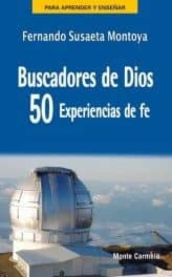 Buscadores De Dios: 50 Experiencia De Fe