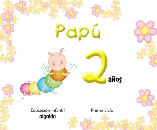 Papú 2 Años Educación Infantil 0-2 Años