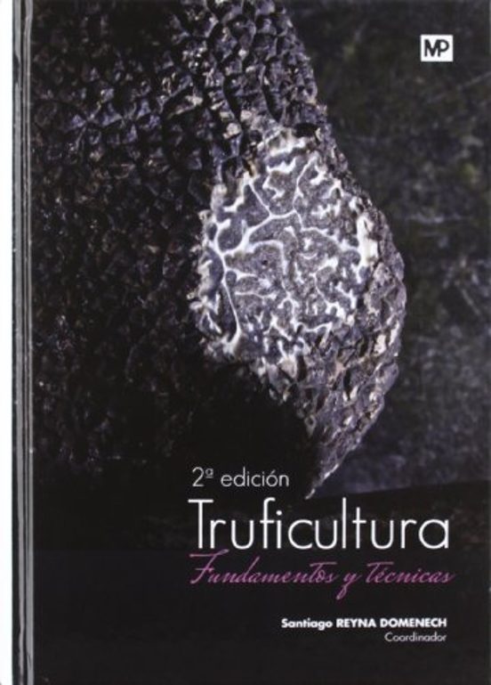 Truficultura: Fundamentos y Tecnicas