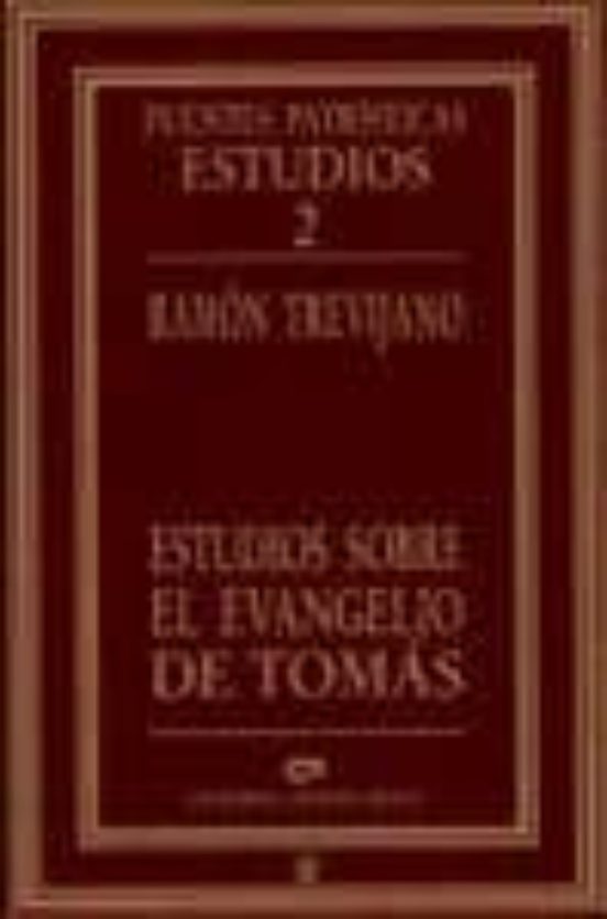 Estudios Sobre El Evangelio De Tomás