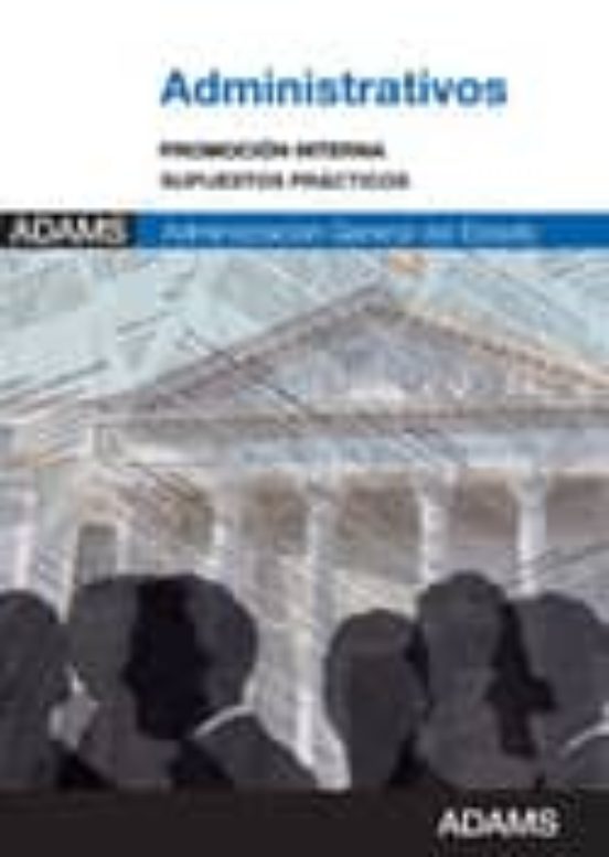 Supuestros Practicos Administrativos Administracion Del Estado. Promoc