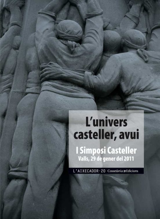 Lunivers Casteller Avui