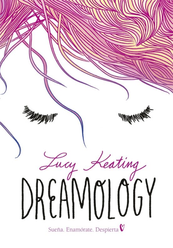 Dreamology: Sueña Enamorate Despierta