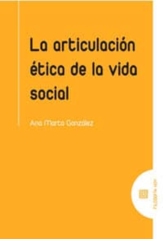 La Articulación Ética De La Vida Social