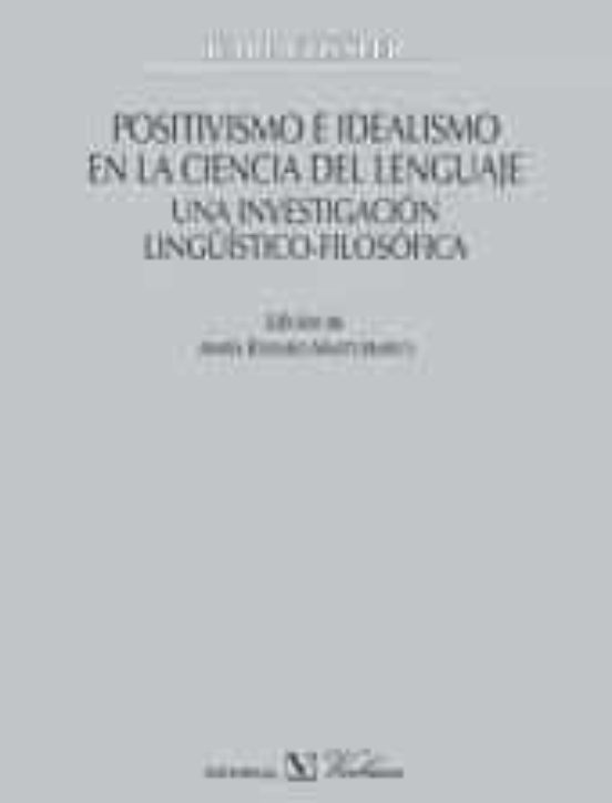 Positivismo E Idealismo En La Ciencia Del Lenguaje