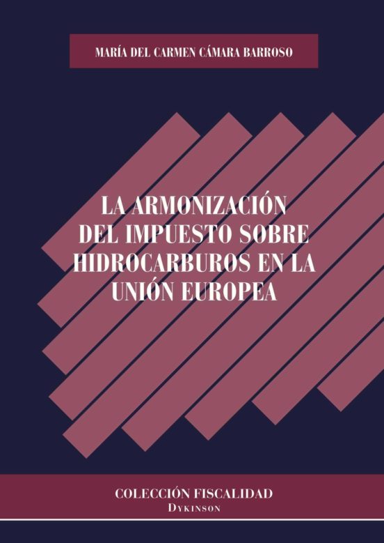 Armonizacion Del Impuesto Sobre Hidrocarburos En La Union Europea La