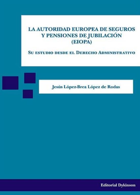La Autoridad Europea De Seguros Y Pensiones De Jubilación