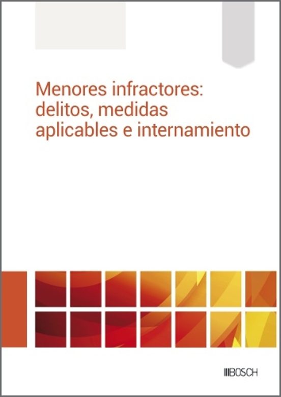 Menores Infractores: Delitos Medidas Aplicables E Internamiento