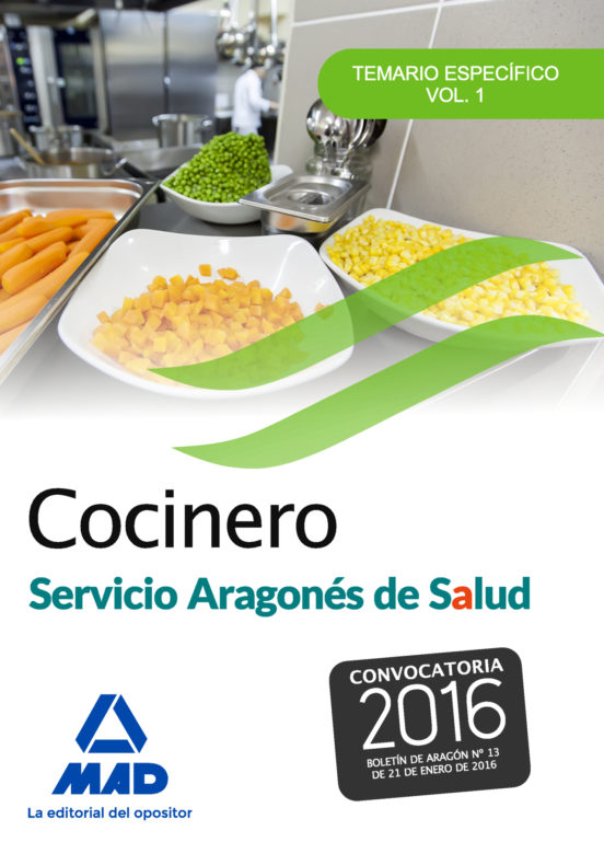 Cocinero Del Servicio Aragonés De Salud. Temario Específico Volumen 1