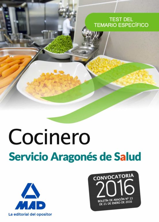 Cocinero Del Servicio Aragonés De Salud. Test Del Temario Específico