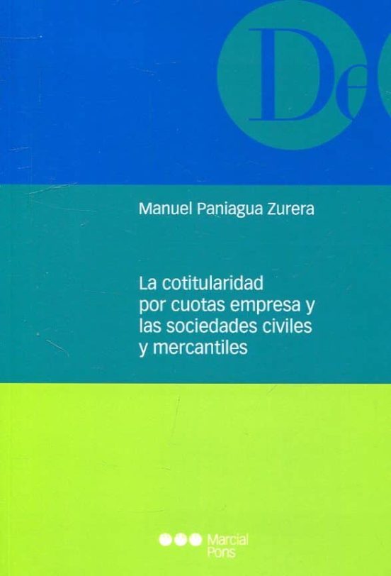 La Cotitularidad Por Cuotas Empresa Y Las Sociedades Civiles Y Mercantiles
