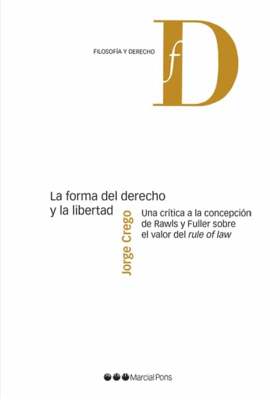 La Forma Del Derecho Y La Libertad Una Critica A La Concepción De Rawl