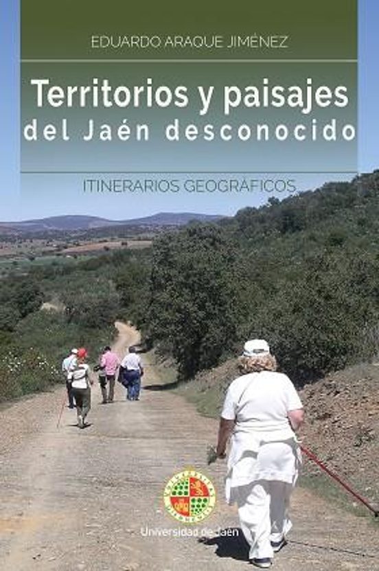 Territorios Y Paisajes El Jaén Desconocido